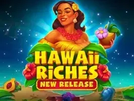 Hawaii Riches